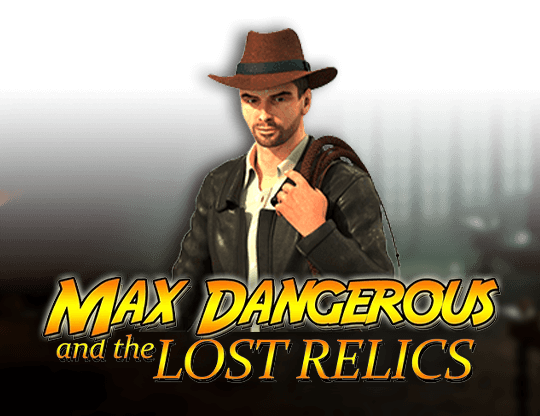 Play Max Dangerous And The Lost Relics Slot