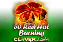 Image of the slot machine game 50 Red Hot Burning Clover Link provided by Novomatic