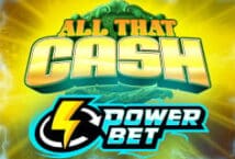 Image of the slot machine game All That Cash: Power Bet provided by High 5 Games