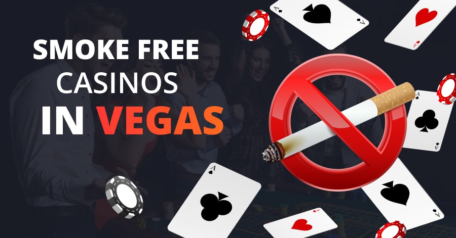 Smoke Free Casinos in Vegas