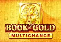 Image of the slot machine game Book of Gold Multichance provided by Playson