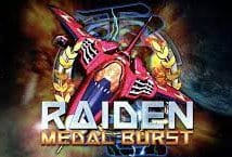 Image of the slot machine game Raiden Medal Burst provided by onetouch.