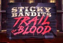 Image of the slot machine game Sticky Bandits Trail of Blood provided by quickspin.