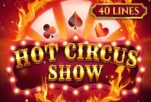 Image of the slot machine game Hot Circus Show provided by Betixon