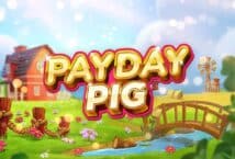 Image of the slot machine game Payday Pig provided by booming-games.
