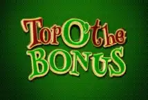 Image of the slot machine game Top O’ the Bonus provided by Red Tiger Gaming