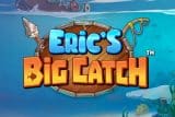Image of the slot machine game Eric’s Big Catch provided by Stakelogic