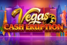 Image of the slot machine game Cash Eruption Vegas provided by IGT