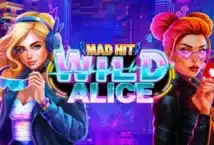 Image of the slot machine game Mad Hit Wild Alice provided by Amusnet Interactive
