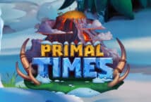 Image of the slot machine game Primal Times provided by Relax Gaming