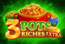 Image of the slot machine game 3 Pots Riches Extra: Hold and Win provided by Playson