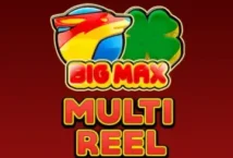 Image of the slot machine game Big Max Multi Reel provided by Evoplay