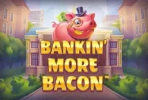 Image of the slot machine game Bankin’ More Bacon provided by Blueprint Gaming