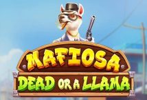 Image of the slot machine game Mafiosa Dead or a Llama provided by Pragmatic Play