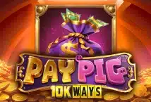 Image of the slot machine game Pay Pig 10K Ways provided by Big Time Gaming