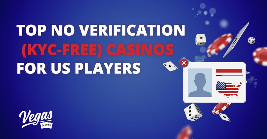 Visual representation for the article titled Top No Verification (KYC-Free) Casinos for US Players in 2024